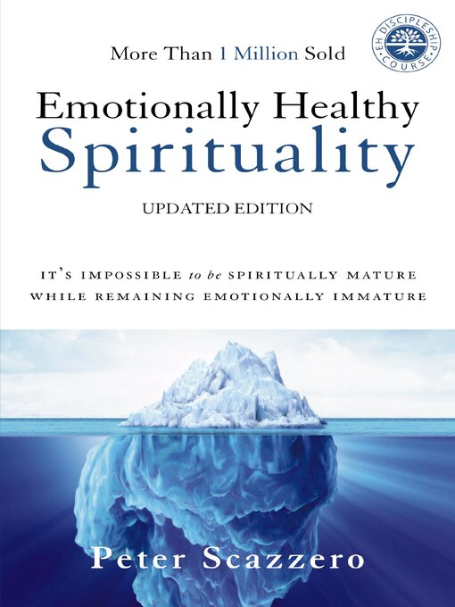 Title details for Emotionally Healthy Spirituality by Peter Scazzero - Available